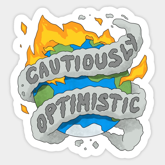 Cautiously Optimistic Sticker by FindChaos